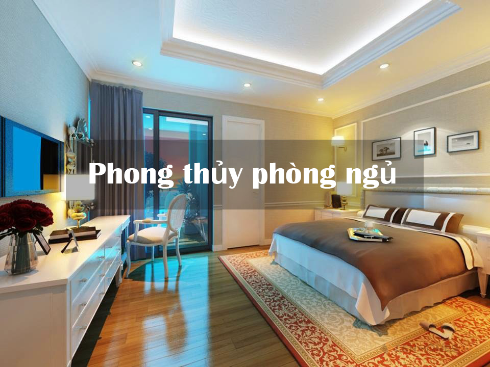 Cách bố trí phong thủy phòng ngủ
